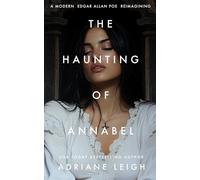The Haunting of Annabel: A Captivating Edgar Allan Poe Reimagining (Shadows of Nevermore Series)