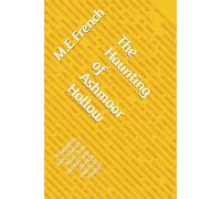 The Haunting of Ashmoor Hollow