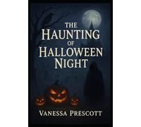 The Haunting of Halloween Night