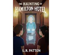 The Haunting of Hamilton Hotel (The Penn Files)