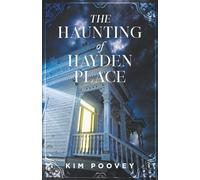 The Haunting of Hayden Place: Book five in the Dreamist series