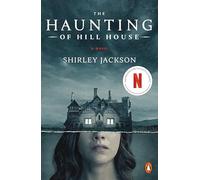 The Haunting of Hill House (Movie Tie-In): A Novel