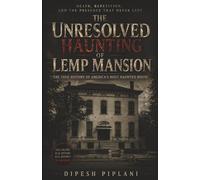 The Haunting of Lemp Mansion: 33 (Horror Stories That Grip You with Fear, Dread, and Twists)