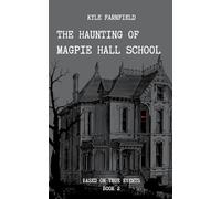 The Haunting of Magpie Hall School: 2 (Milly's Spectral Chronicles)