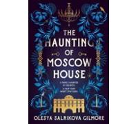 The Haunting Of Moscow House