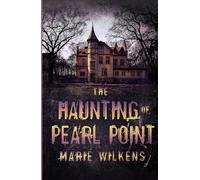 The Haunting of Pearl Point (A Riveting Haunted House Mystery Series)