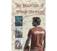The Haunting Of Philip Tremaine: Special Edition Books 1-2-3