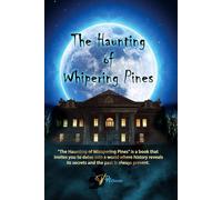 The Haunting of Whispering Pines | Ghost Story: Supernatural Tales, Mysteries & Paranormal Activities Book: Scary Ghost Hunting Paranormal Investigation Mystery Thriller Haunted House Horror Novel