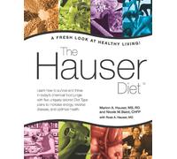 The Hauser Diet: A Fresh Look at Healthy Living