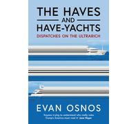 The Haves and Have-Yachts: Dispatches on the Ultrarich