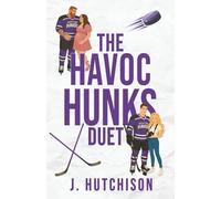 The Havoc Hunks Duet: A Men of Havoc Special Edition Duet