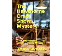 The Hawthorne Craft Show Mystery: A Hawthorne at Leesburg Cozy Mystery