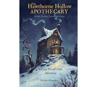 The Hawthorne Hollow Apothecary: A Solo Guided Journal and Game