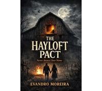 THE HAYLOFT PACT: Never Answer Your Name