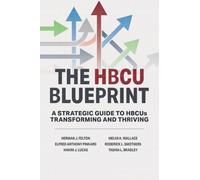 The HBCU Blueprint: A Strategic Guide to Transformation and Thriving (Virginia Union University Press)