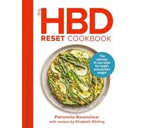 The HBD Reset Cookbook: The ultimate 16-day bible for health and perfect weight, new for 2026