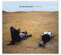 The Head And The Heart - Let´S Be Still