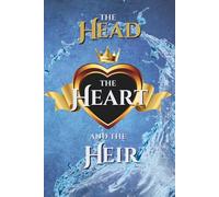 The Head, the Heart, and the Heir Omnibus 1: Prequel, Book 1 & 2