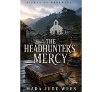The Headhunter's Mercy (Fields of Darkness)
