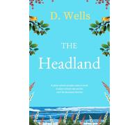 The Headland: A heartwarming story about romance and family secrets, set along the Devonshire coast
