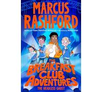 The Headless Ghost (The Breakfast Club Adventures)