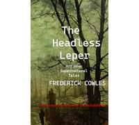 The Headless Leper and Other Horror Stories