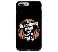 The Headphones Mean I Don't Want To Talk Introvert - Carcasa para iPhone 7 Plus/8 Plus