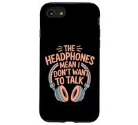 The Headphones Mean I Don't Want To Talk Introvertido |- Carcasa para iPhone SE (2020) / 7/8