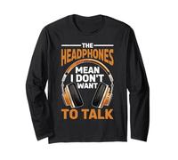 The Headphones Mean I Don't Want To Talk Introvertido Manga Larga