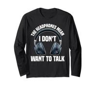 The Headphones Mean I Don't Want To Talk Introvertido - Manga Larga