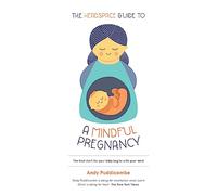 The Headspace Guide to a Mindful Pregnancy