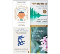 The Headspace Guide to Mindfulness & Meditation, Mindfulness, The Body Keeps the Score, The Highly Sensitive Person 4 Books Collection Set
