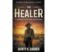 The Healer: A Classic Western Series: 3 (Brody Connor)