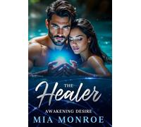 The Healer: Awakening Desire