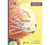 The Healer Cat / 会治病的猫: Bilingual English-Chinese Edition