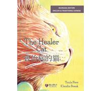 The Healer Cat / 會治病的貓: Bilingual English-Chinese (Traditional) Edition