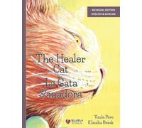 The Healer Cat / La Gata Sanadora: Bilingual English-Catalan Edition