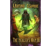 The Healer’s Way (Book 16): A Portal Progression Fantasy Series