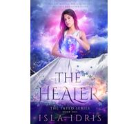 The Healer: The Fated Series Book One