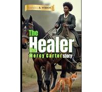 The Healer: The Mercy Carter Story: 3 (Tears Of The Black Butterfly)