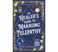 The Healer's Guide to Managing Telepathy: A Time Travel Romance (Cate Corey's Unmagical Life)