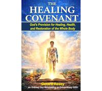 THE HEALING COVENANT God’s Provision for Healing, Health, and Restoration of the Whole Body: #God’sCovenantOfHealing #BiblicalHealthAndWellness #ChristianHealingScriptures #SpiritualHealing