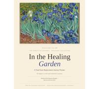 The Healing Garden: Total Knee Replacement Recovery Planner & Surgery Workbook: A Gentle Recovery Support System for TKR Healing, Physical Therapy, Pain Tracking & Emotional Recovery