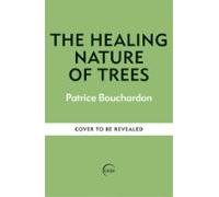 The Healing Nature Of Trees (ebook)