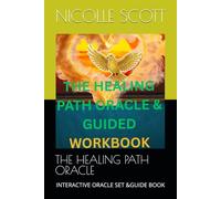 THE HEALING PATH ORACLE: INTERACTIVE ORACLE DECK& GUIDE BOOK (CLARITY OF HEALING)