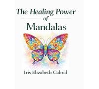 The Healing Power of Mandalas