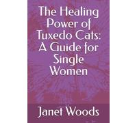 The Healing Power of Tuxedo Cats: A Guide for Single Women