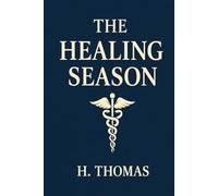 The Healing Season: A 15-Day Guide to Reset, Build Discipline, and Grow as an Entrepreneur