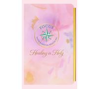 The Healing Table: A guide Journal for Reflection. Release, and Restoration