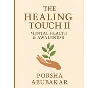 The Healing Touch II: Mental Health & Awareness